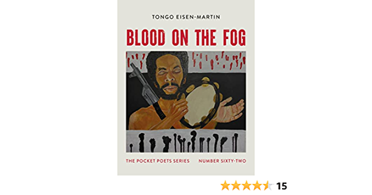 Blood On The Fog - Tongo Eisen-Martin