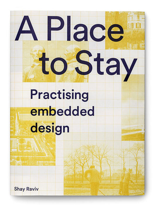 A Place to Stay – Practicing Embedded Design  - Shay Raviv