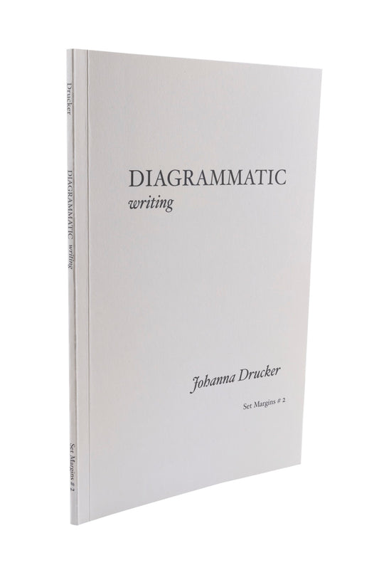Diagrammatic Writing - Johanna Drucker