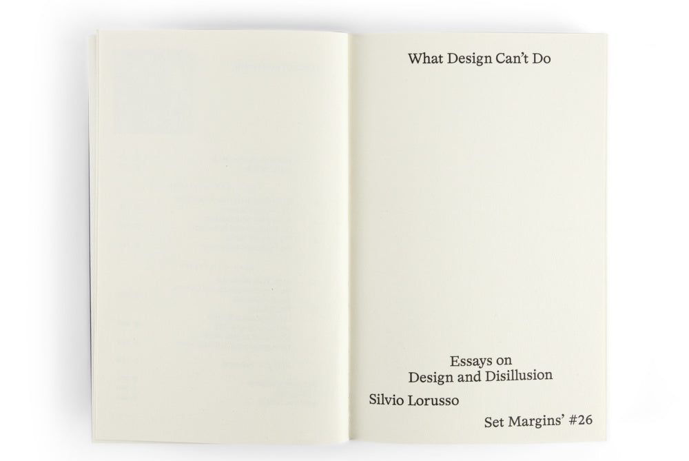 What Design Can’t Do: Essays on Design and Disillusion - Silvio Lorusso
