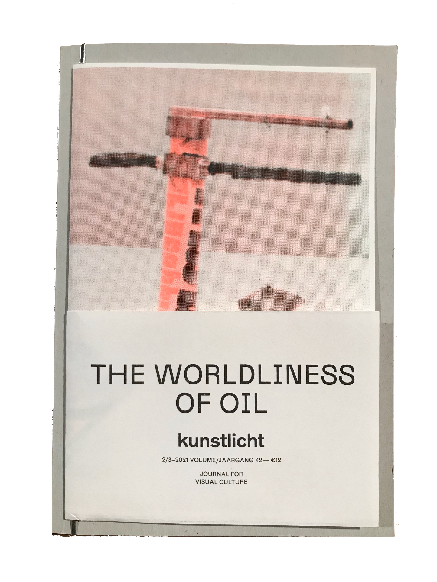 Kunstlicht VOL. 42, THE WORLDLINESS OF OIL