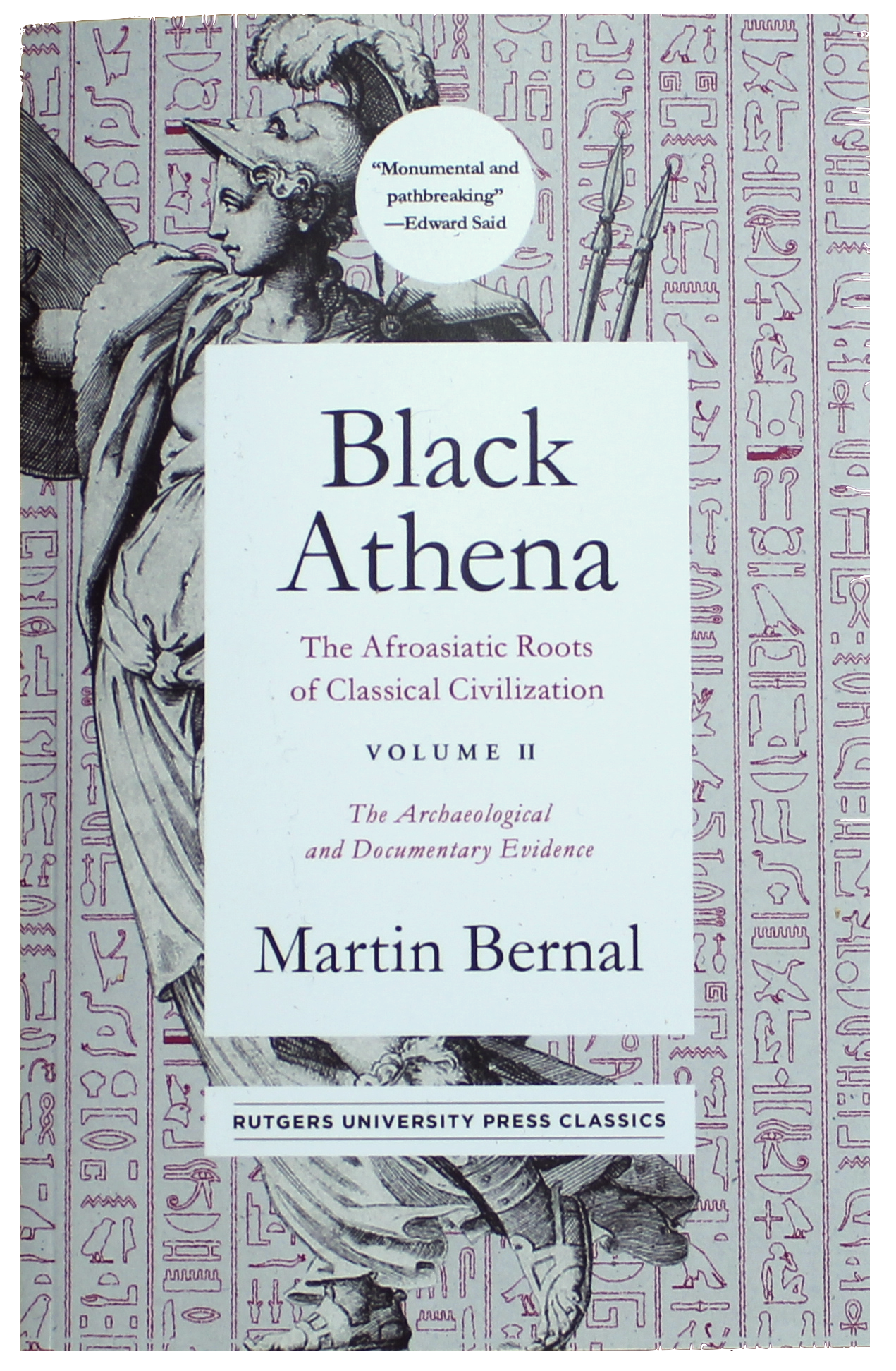 Black Athena Volume II: The Archaeological and Documentary Evidence - Martin Bernal