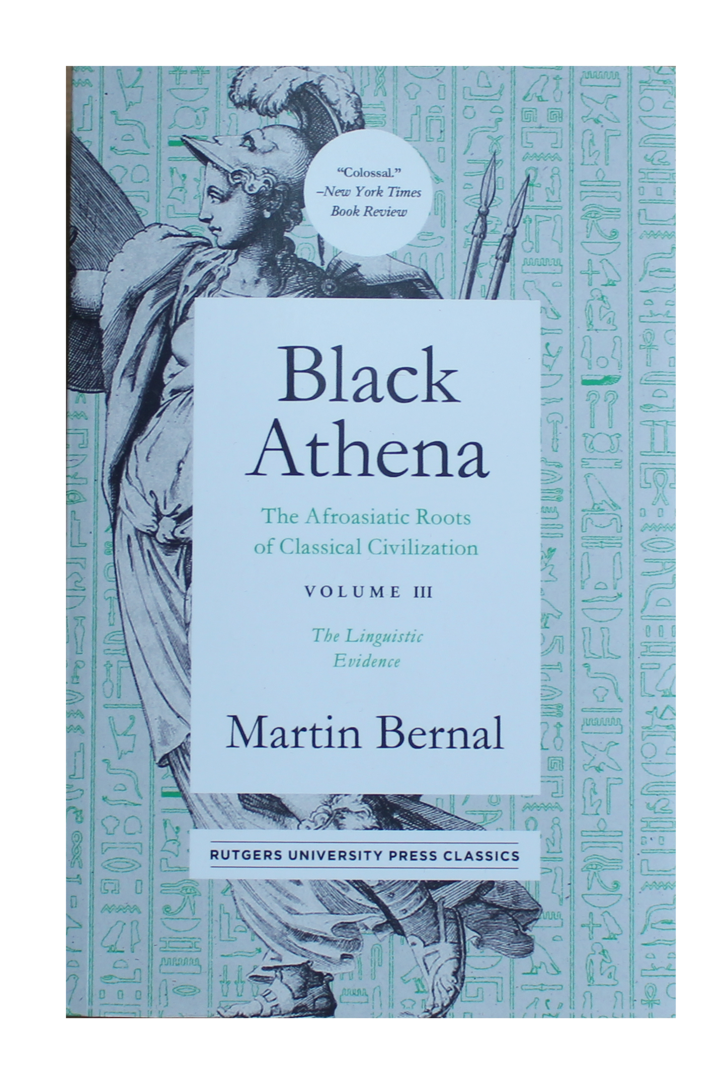 Black Athena Volume III: The Linguistic Evidence - Martin Bernal